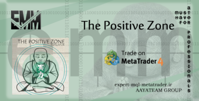 ربات معامله گر خودکار و استراتژی ساز The Positive Zone متاتریدر 4 فارکس سایت mql5.com