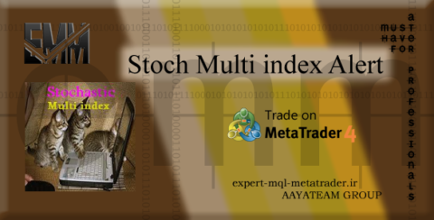 ربات معامله گر خودکار و استراتژی ساز Stoch Multi index Alert متاتریدر 4 فارکس سایت mql5.com