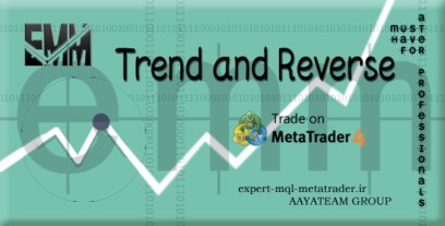 ربات معامله گر خودکار و استراتژی ساز Trend and Reverse متاتریدر 4 فارکس سایت mql5.com